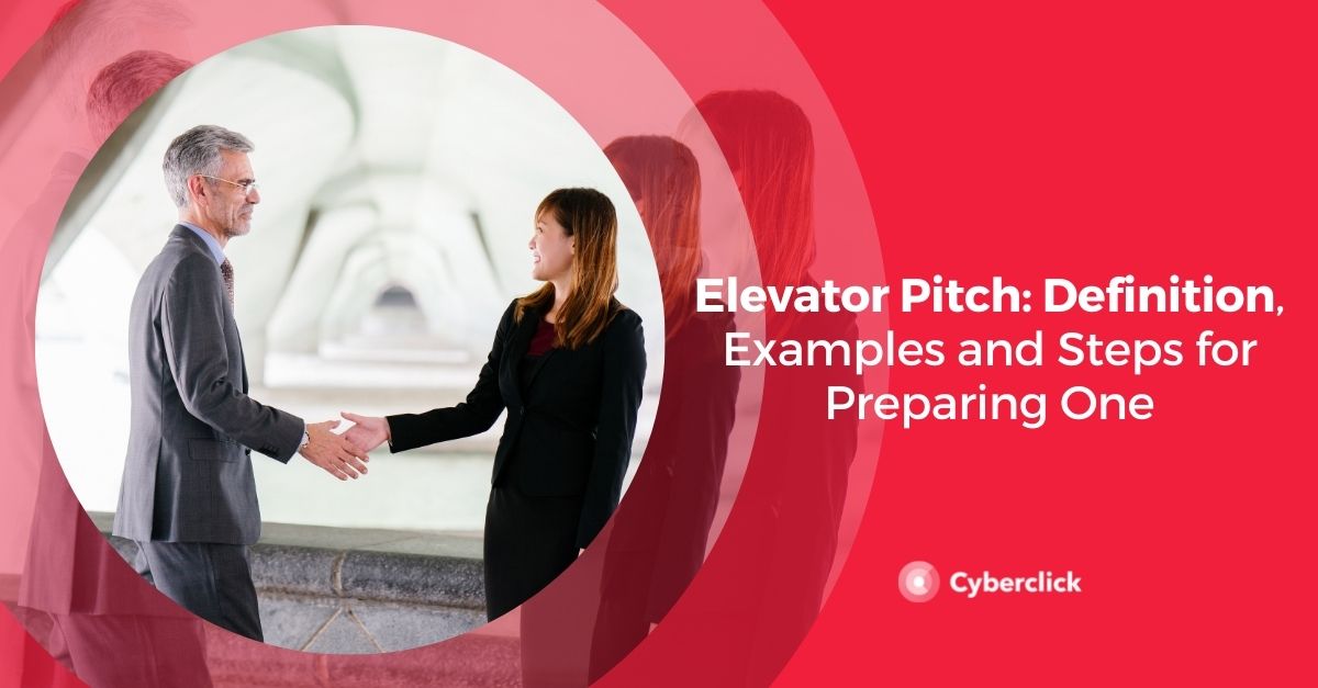 Elevator Pitch Definition, Examples and Steps for Preparing One